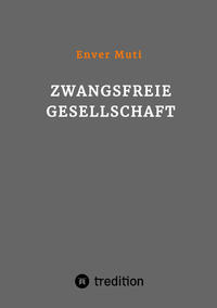 Vorderes Coverbild Zwangsfreie Gesellschaft