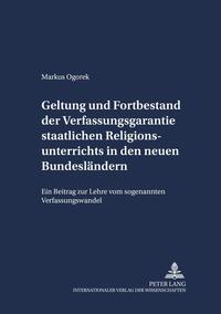 Vorderes Coverbild Geltung und Fortbestand der Verfassungsgarantie staatlichen Religionsunterrichts in den neuen Bundesländern