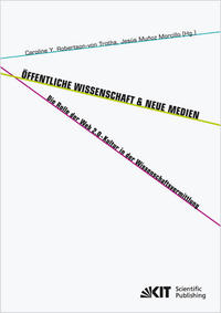 Vorderes Coverbild Öffentliche Wissenschaft und Neue Medien : die Rolle der Web 2.0-Kultur in der Wissenschaftsvermittlung