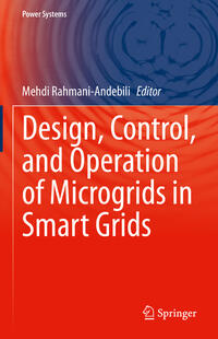Vorderes Coverbild Design, Control, and Operation of Microgrids in Smart Grids