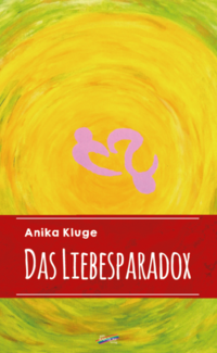 Vorderes Coverbild Das Liebesparadox