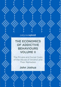 Vorderes Coverbild The Economics of Addictive Behaviours Volume II