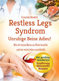 Vorderes Coverbild Restless Legs Syndrom: Unruhige Beine Adieu