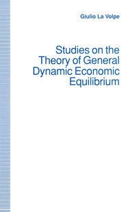 Vorderes Coverbild Studies on the Theory of General Dynamic Economic Equilibrium
