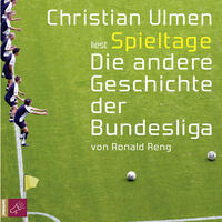 Vorderes Coverbild Spieltage. Die andere Geschichte der Bundesliga
