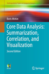 Vorderes Coverbild Core Data Analysis: Summarization, Correlation, and Visualization