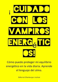 Vorderes Coverbild Cuidado con los vampiros energéticos!