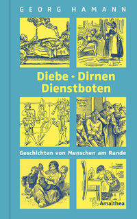 Vorderes Coverbild Diebe, Dirnen, Dienstboten