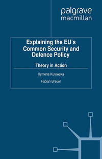 Vorderes Coverbild Explaining the EU's Common Security and Defence Policy