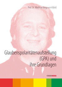 Vorderes Coverbild Glaubenspolaritätenaufstellung (GPA) und ihre Grundlagen