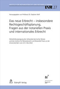 Vorderes Coverbild Das neue Erbrecht – insbesondere Rechtsgeschäftsplanung, Fragen aus der notariellen Praxis und internationales Erbrecht