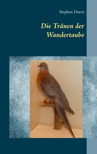 Vorderes Coverbild Die Tränen der Wandertaube