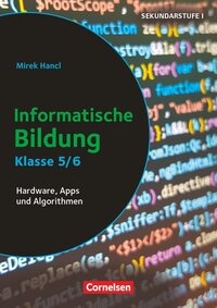 Vorderes Coverbild Informatik unterrichten - Klasse 5/6