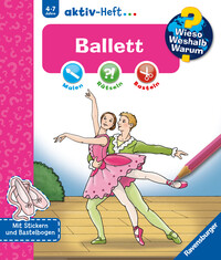 Vorderes Coverbild Wieso? Weshalb? Warum? aktiv-Heft - Ballett