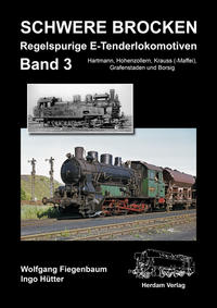 Vorderes Coverbild Schwere Brocken. Regelspurige E-Tenderlokomotiven