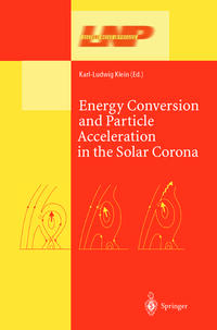 Vorderes Coverbild Energy Conversion and Particle Acceleration in the Solar Corona