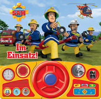 Vorderes Coverbild Feuerwehrmann Sam - Im Einsatz! - Soundbuch - Pappbilderbuch mit beweglichem Lenkrad und 13 spannenden Geräuschen für Kinder ab 3 Jahren