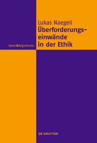 Vorderes Coverbild Überforderungseinwände in der Ethik