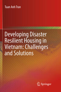 Vorderes Coverbild Developing Disaster Resilient Housing in Vietnam: Challenges and Solutions