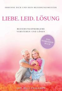 Vorderes Coverbild Liebe . Leid . Lösung