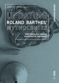 Vorderes Coverbild Updating Roland Barthes’ Mythologies