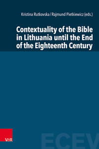 Vorderes Coverbild Contextuality of the Bible in Lithuania until the End of the Eighteenth Century
