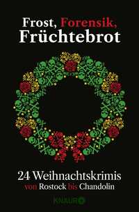Vorderes Coverbild Frost, Forensik, Früchtebrot