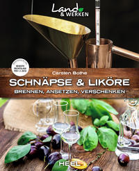 Vorderes Coverbild Schnäpse und Liköre: Brennen, Ansetzen, Verschenken
