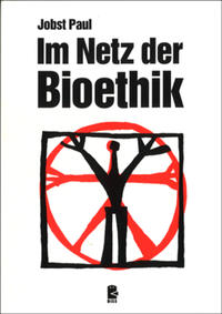 Vorderes Coverbild Im Netz der Bioethik