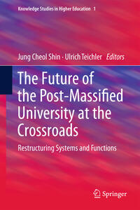 Vorderes Coverbild The Future of the Post-Massified University at the Crossroads