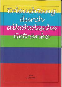 Vorderes Coverbild Erleuchtung durch alkoholische Getränke