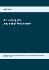 Vorderes Coverbild Die Lösung der Leadership-Problematik