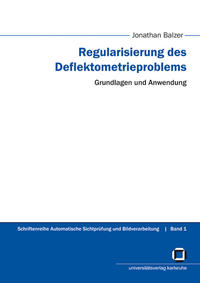 Vorderes Coverbild Regularisierung des Deflektometrieproblems - Grundlagen und Anwendung