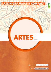 Vorderes Coverbild Latein in unserer Zeit - Artes. Latein-Grammatik kompakt