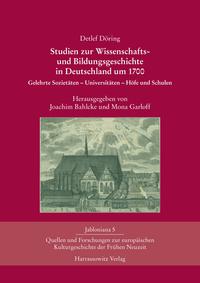 Vorderes Coverbild Studien zur Wissenschafts- und Bildungsgeschichte in Deutschland um 1700