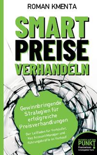Vorderes Coverbild Smart Preise verhandeln - Gewinnbringende Strategien für erfolgreiche Preisverhandlungen