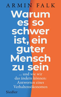 Vorderes Coverbild Warum es so schwer ist, ein guter Mensch zu sein