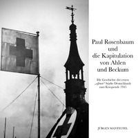 Vorderes Coverbild Paul Rosenbaum und die Kapitulation von Ahlen und Beckum