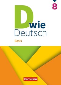 Vorderes Coverbild D wie Deutsch - Basis - Ausgabe 2023 - 8. Schuljahr