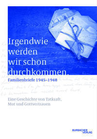 Vorderes Coverbild Irgendwie werden wir schon durchkommen.