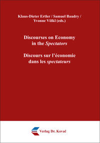 Vorderes Coverbild Discourses on Economy in the Spectators / Discours sur l’économie dans les spectateurs