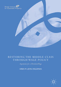 Vorderes Coverbild Restoring the Middle Class through Wage Policy