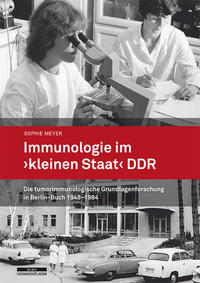 Vorderes Coverbild Immunologie im »kleinen Staat« DDR