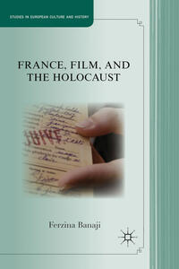 Vorderes Coverbild France, Film, and the Holocaust