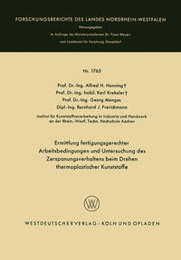 Vorderes Coverbild Ermittlung fertigungsgerechter Arbeitsbedingungen und Untersuchung des Zerspanungsverhaltens beim Drehen thermoplastischer Kunststoffe
