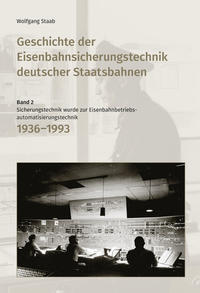 Vorderes Coverbild Geschichte der Eisenbahnsicherungstechnik deutscher Staatsbahnen