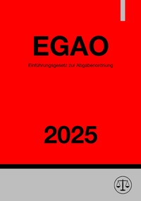 Vorderes Coverbild Einführungsgesetz zur Abgabenordnung - EGAO 2025