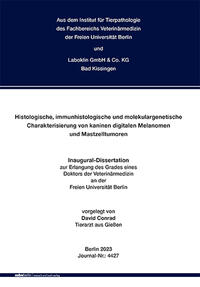Vorderes Coverbild Histologische, immunhistologische und molekulargenetische Charakterisierung von kaninen digitalen Melanomen und Mastzelltumoren
