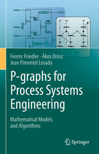 Vorderes Coverbild P-graphs for Process Systems Engineering