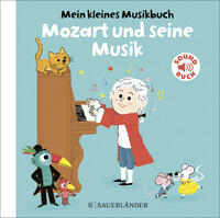 Vorderes Coverbild Mein kleines Musikbuch – Mozart und seine Musik